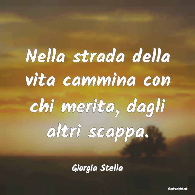 frasi di  Giorgia Stella
