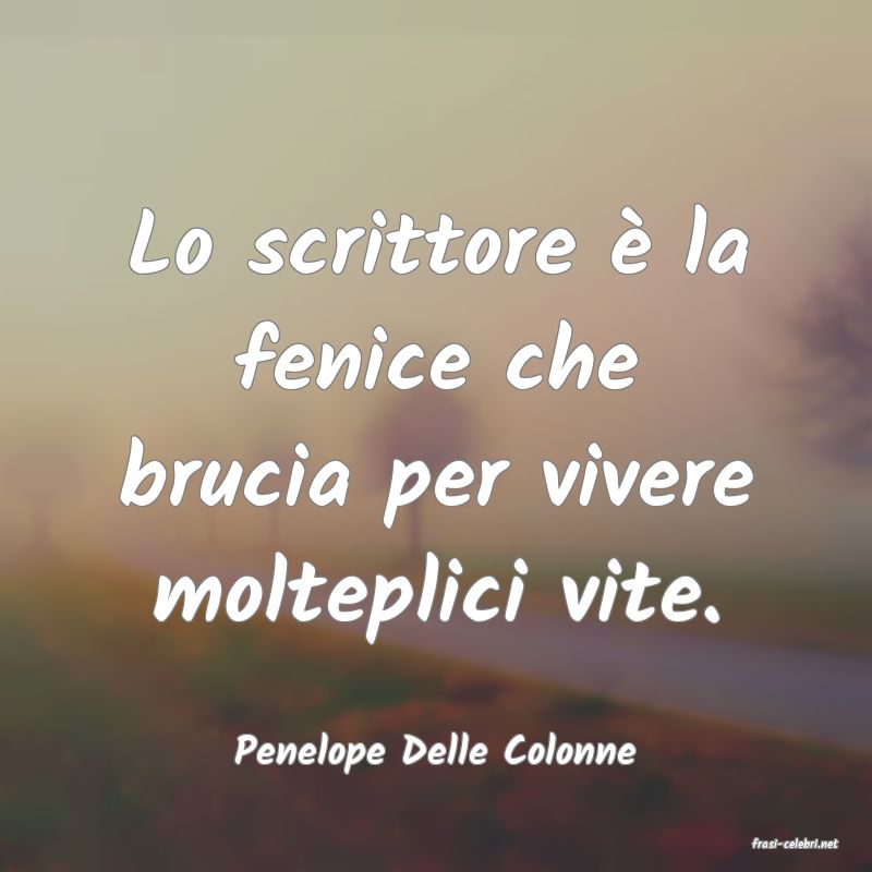 frasi di  Penelope Delle Colonne
