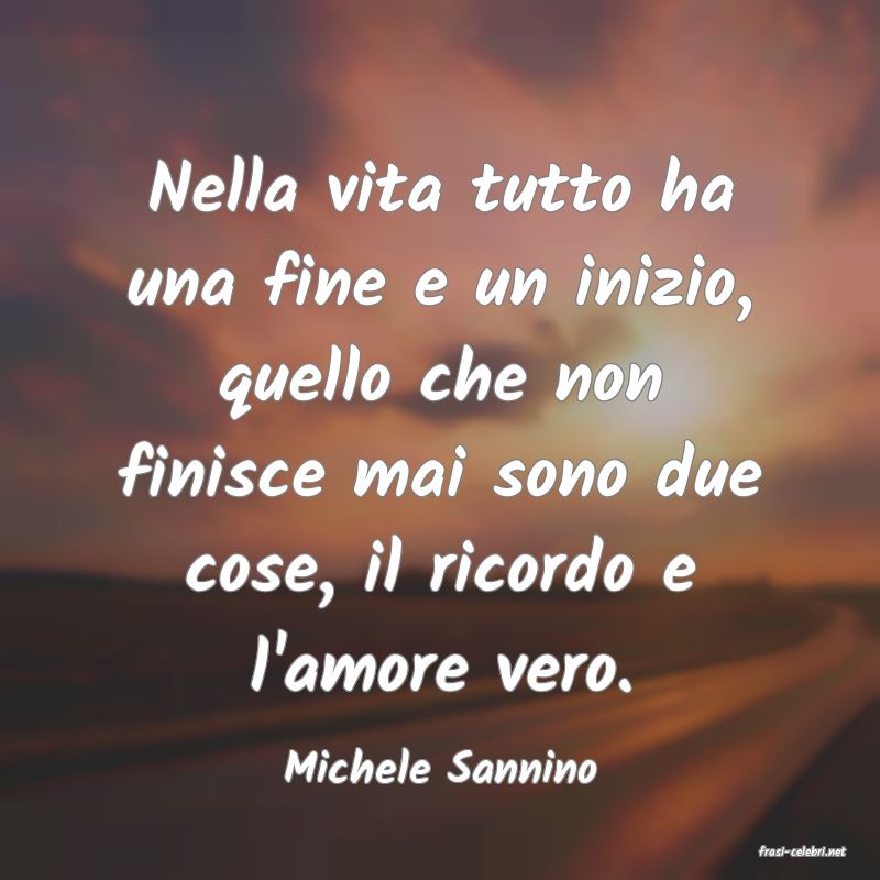 frasi di  Michele Sannino
