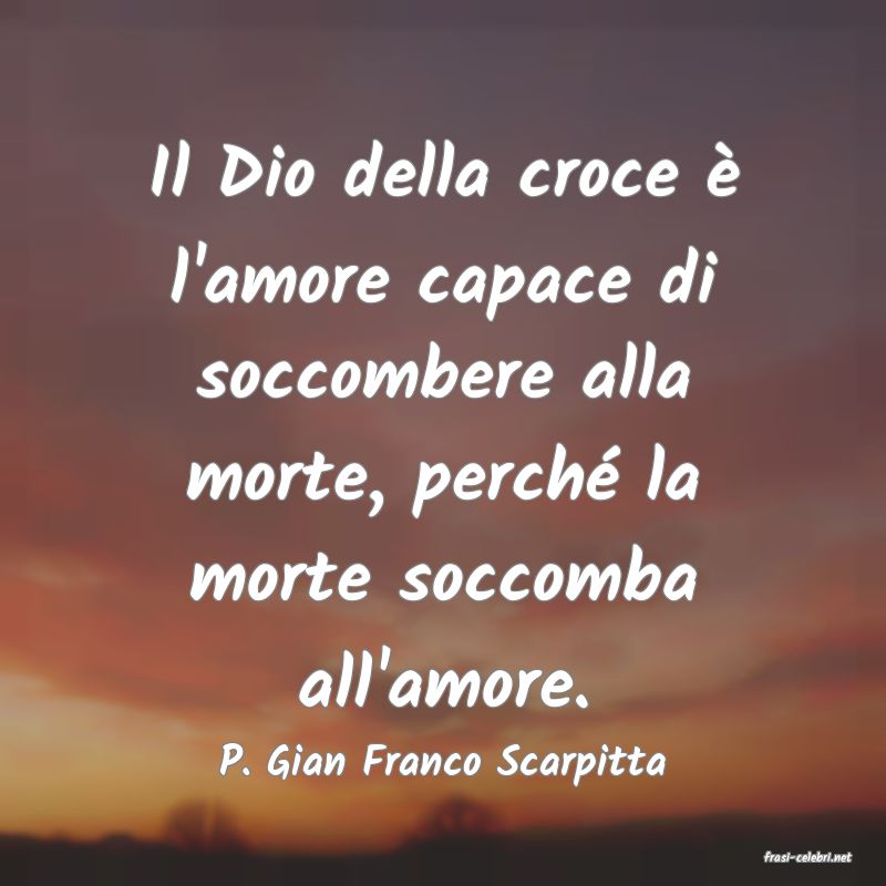 frasi di  P. Gian Franco Scarpitta
