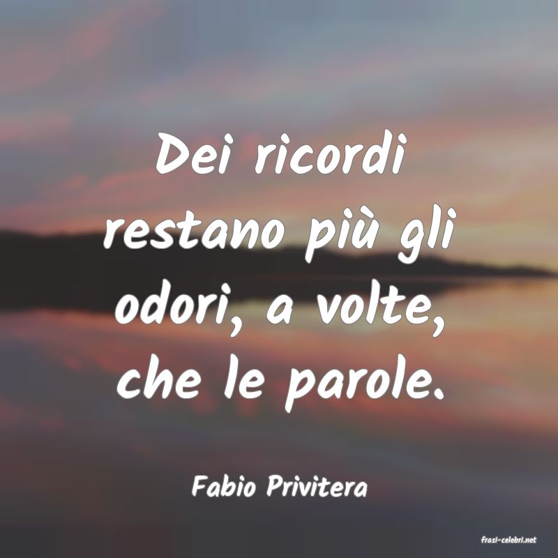 frasi di  Fabio Privitera
