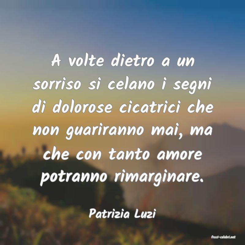 frasi di  Patrizia Luzi

