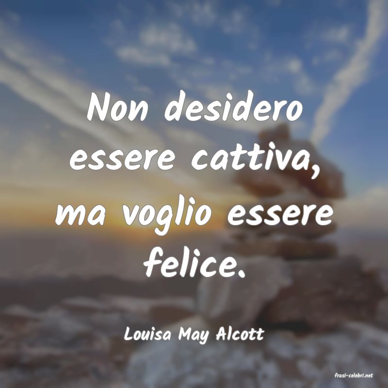 frasi di  Louisa May Alcott
