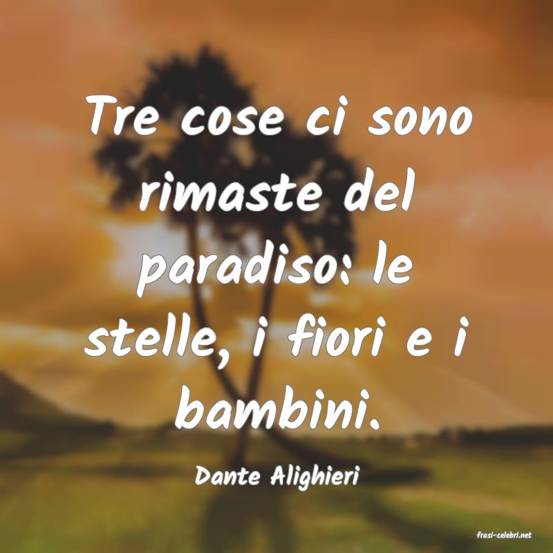 frasi di  Dante Alighieri
