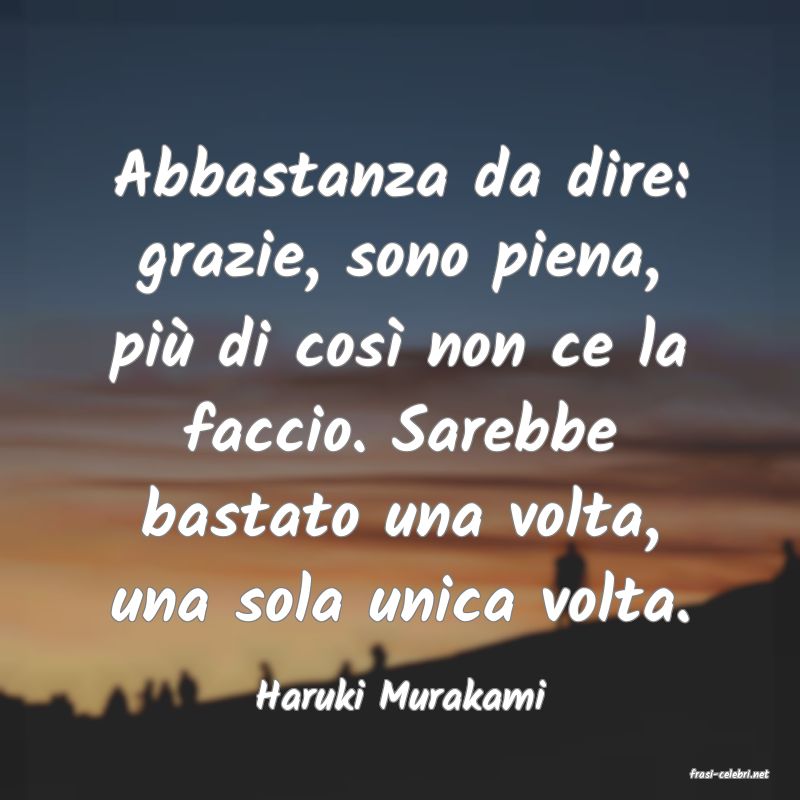 frasi di  Haruki Murakami
