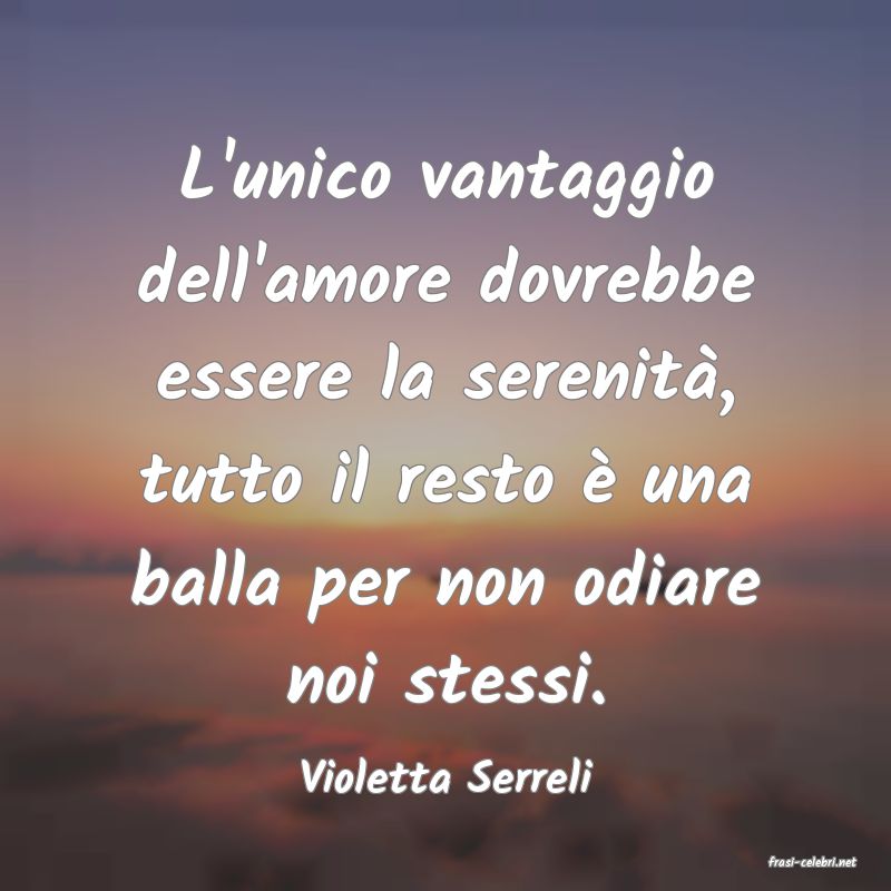 frasi di  Violetta Serreli

