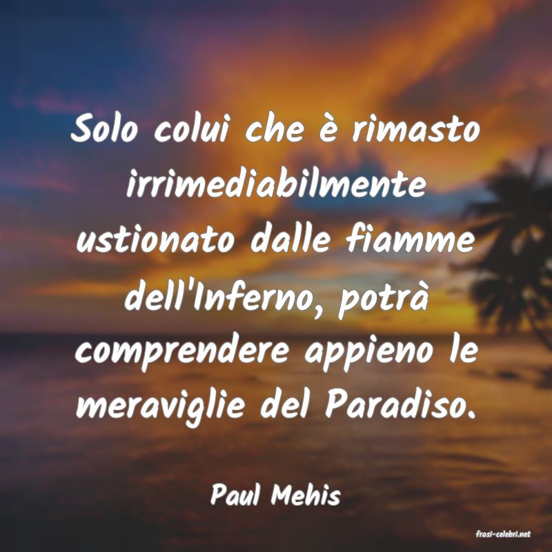 frasi di Paul Mehis