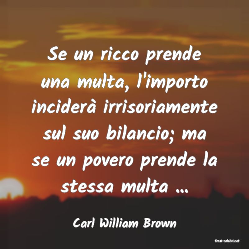 frasi di Carl William Brown