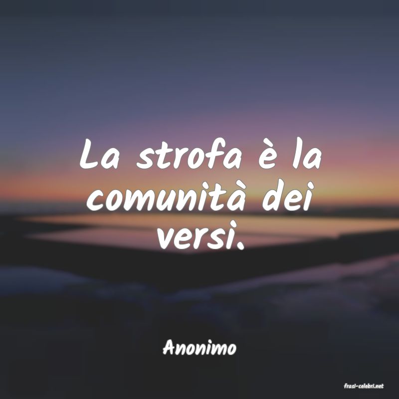 frasi di  Anonimo
