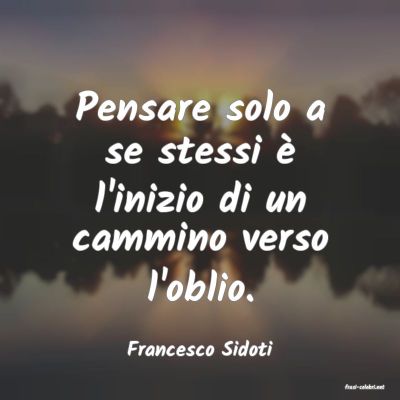 frasi di  Francesco Sidoti
