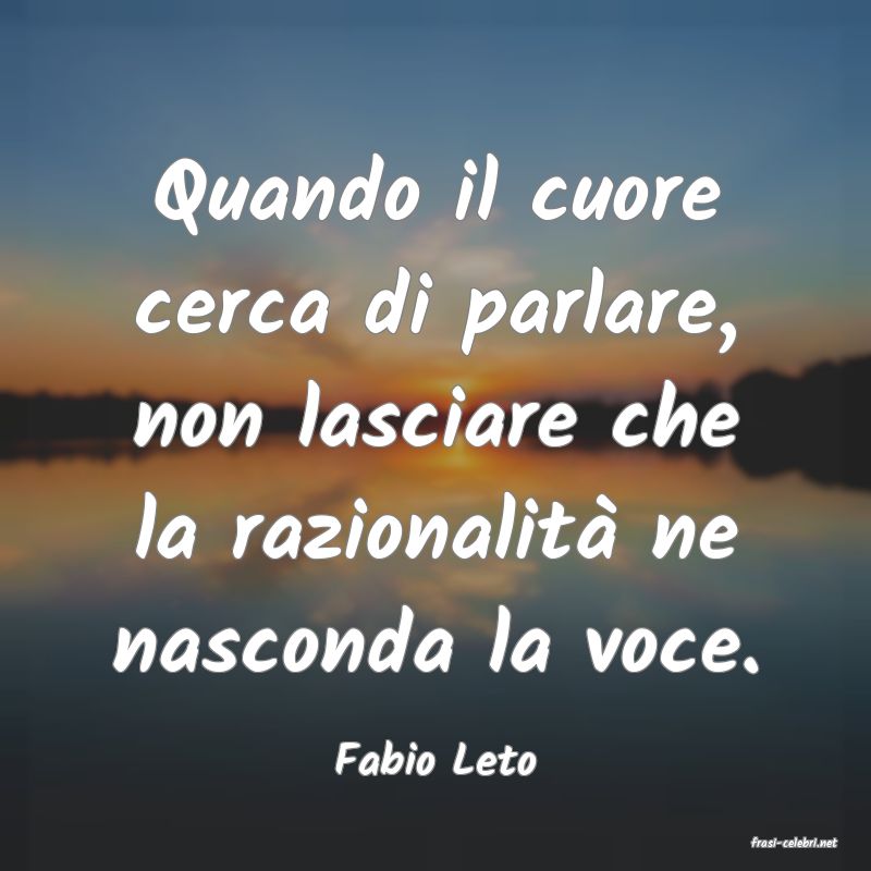 frasi di  Fabio Leto
