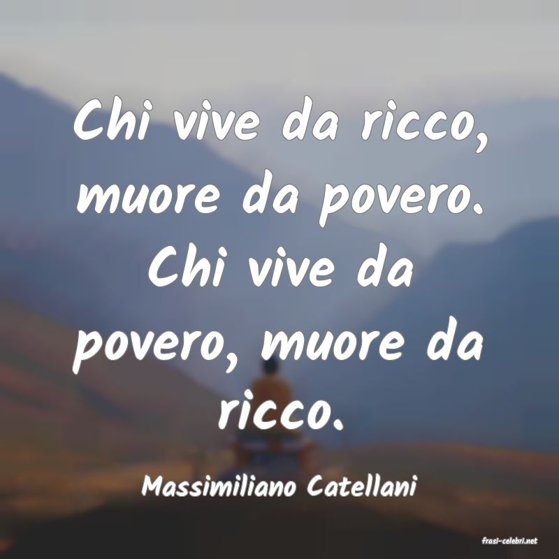 frasi di  Massimiliano Catellani
