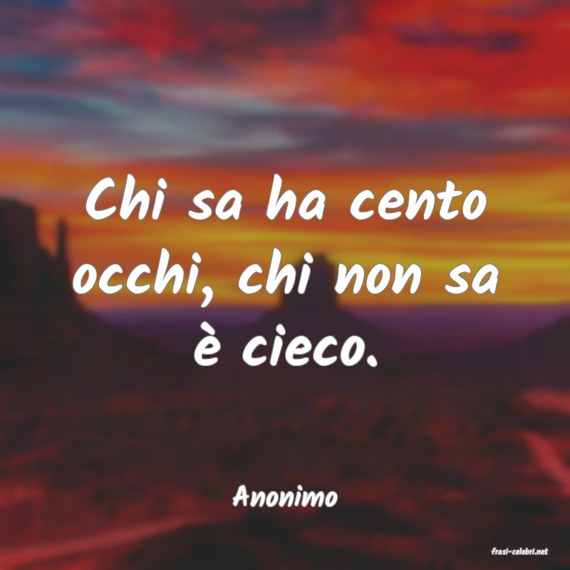 frasi di  Anonimo
