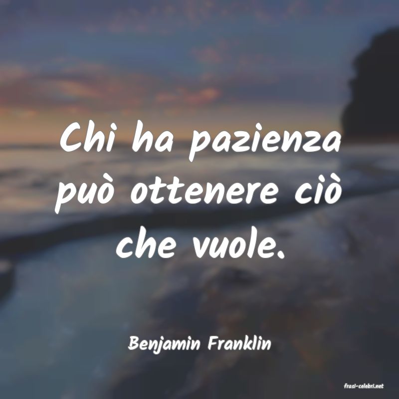frasi di  Benjamin Franklin
