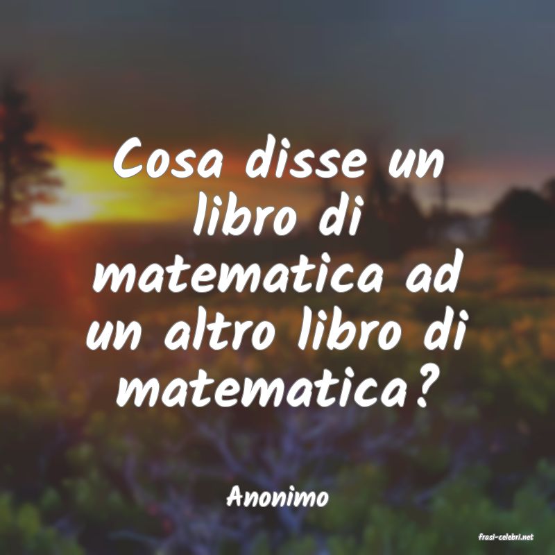frasi di Anonimo