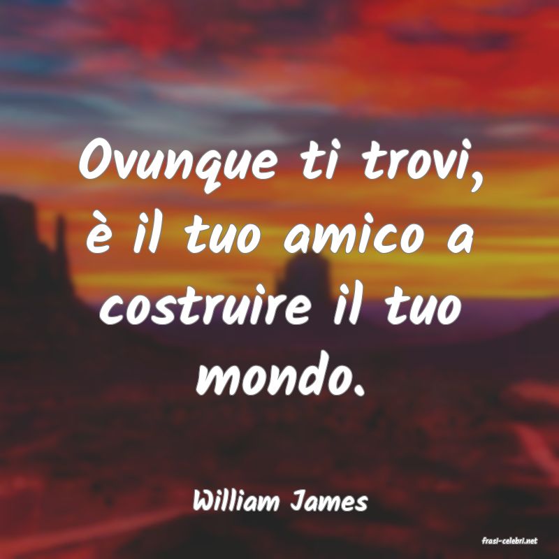 frasi di William James