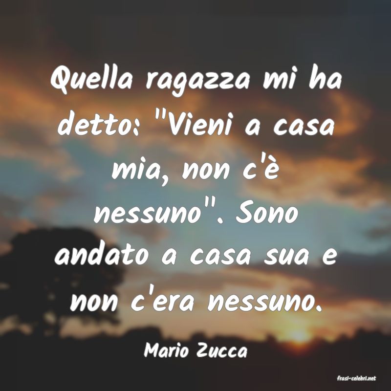 frasi di Mario Zucca