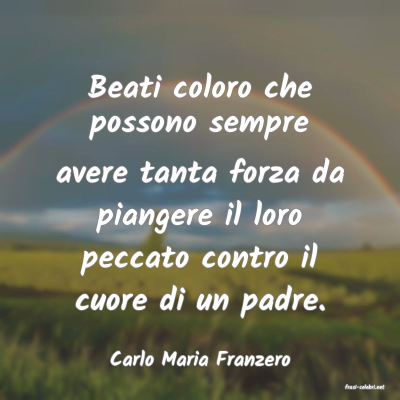 frasi di Carlo Maria Franzero