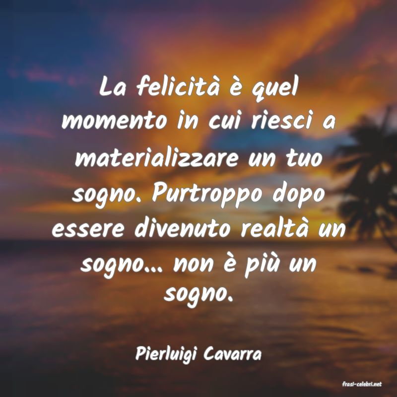 frasi di Pierluigi Cavarra