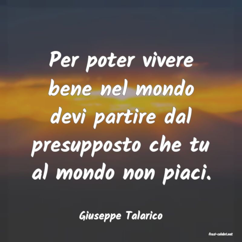 frasi di Giuseppe Talarico