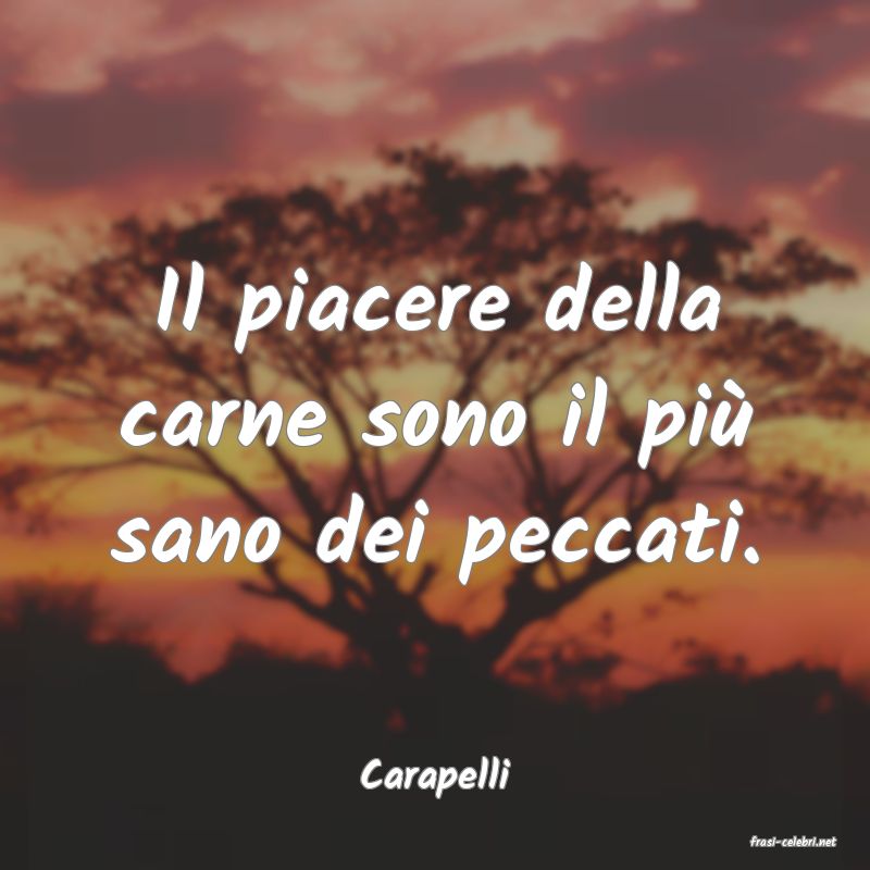 frasi di Carapelli