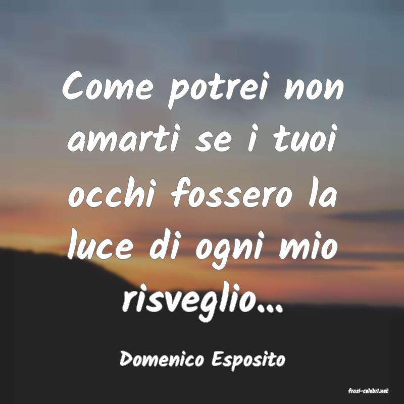 frasi di Domenico Esposito