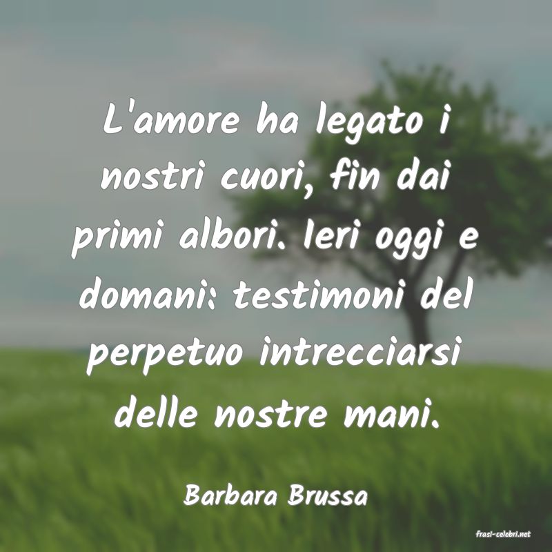 frasi di Barbara Brussa