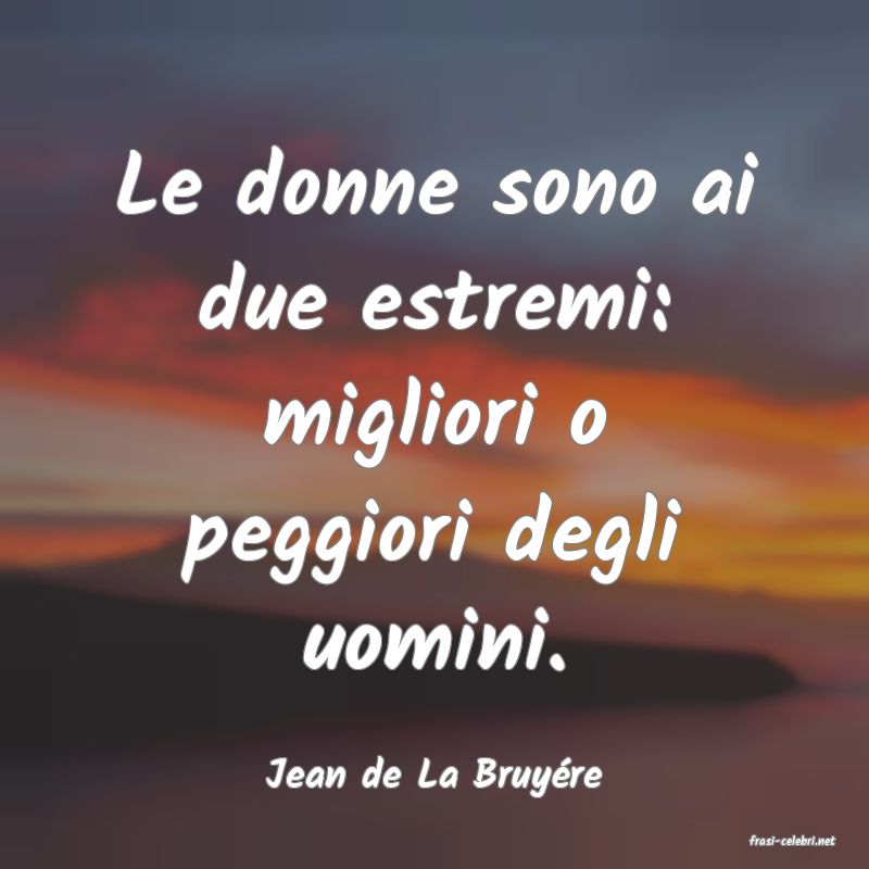 frasi di Jean de La Bruyre
