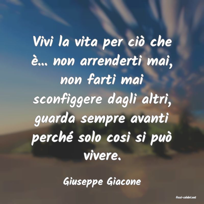 frasi di Giuseppe Giacone