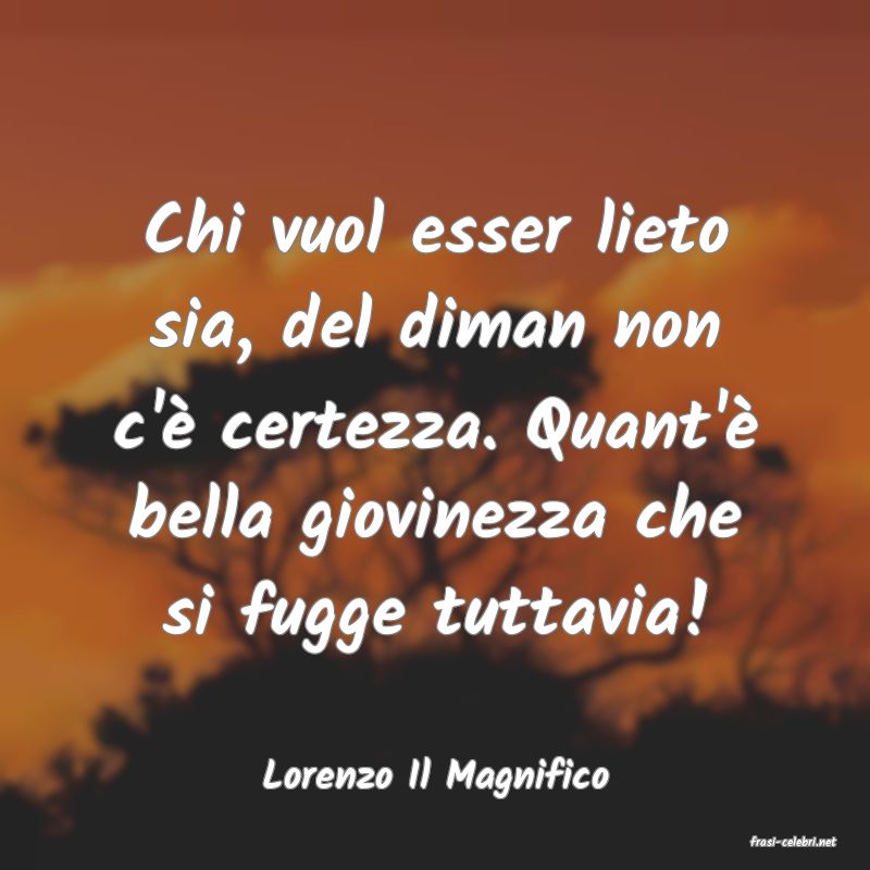 frasi di Lorenzo Il Magnifico