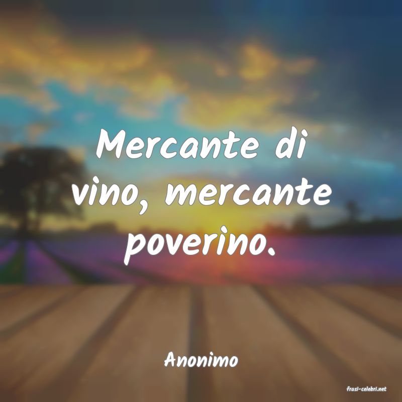 frasi di Anonimo