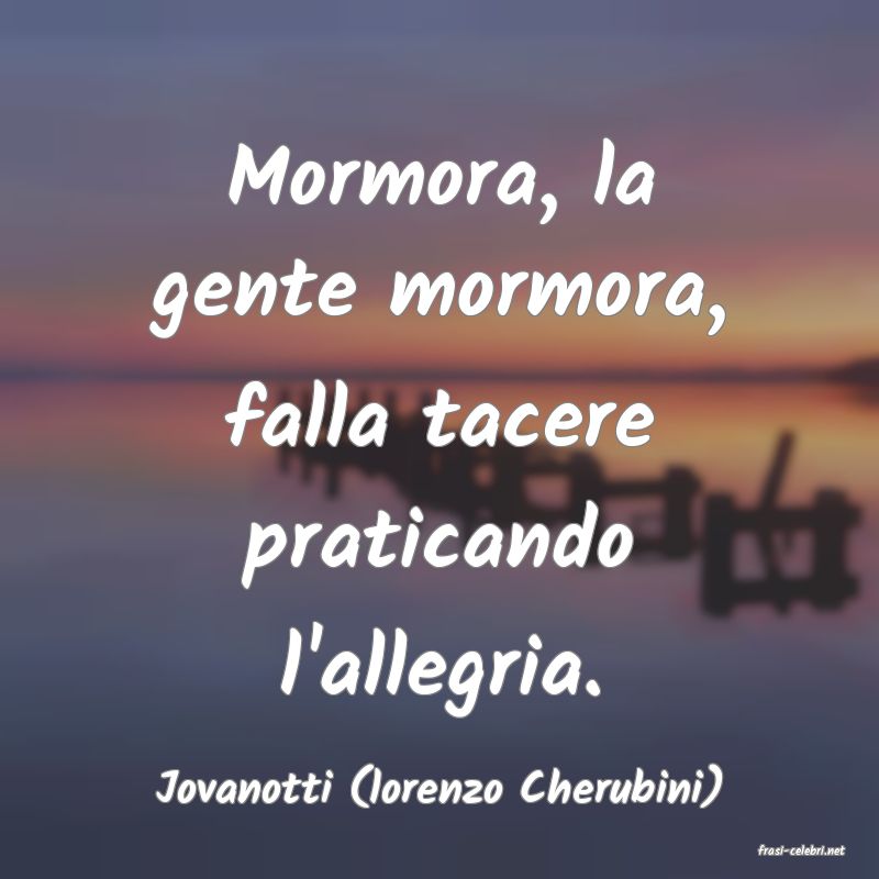 frasi di Jovanotti (lorenzo Cherubini)