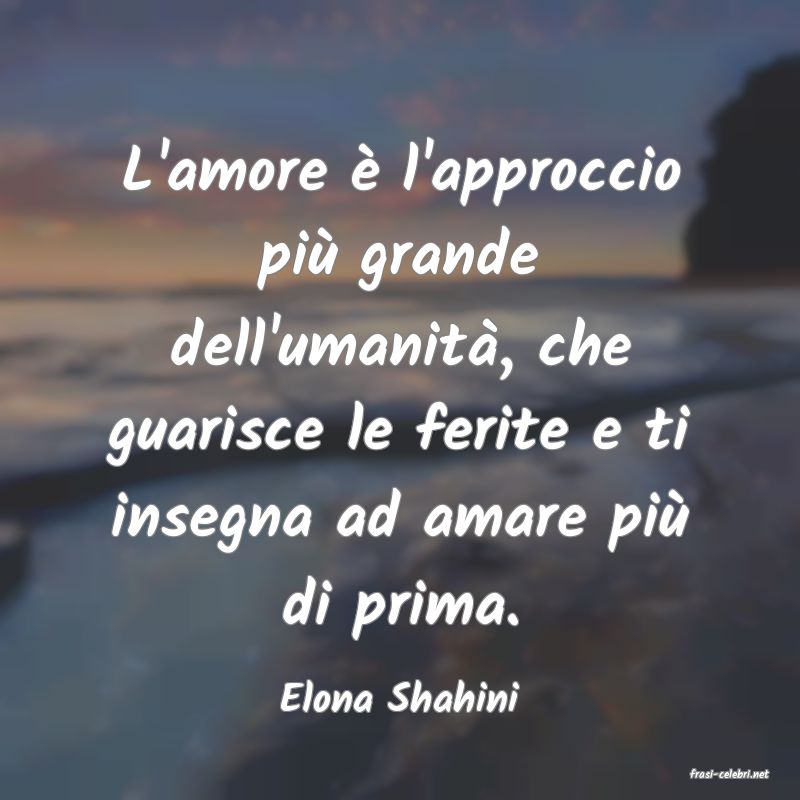 frasi di  Elona Shahini
