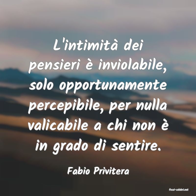 frasi di  Fabio Privitera
