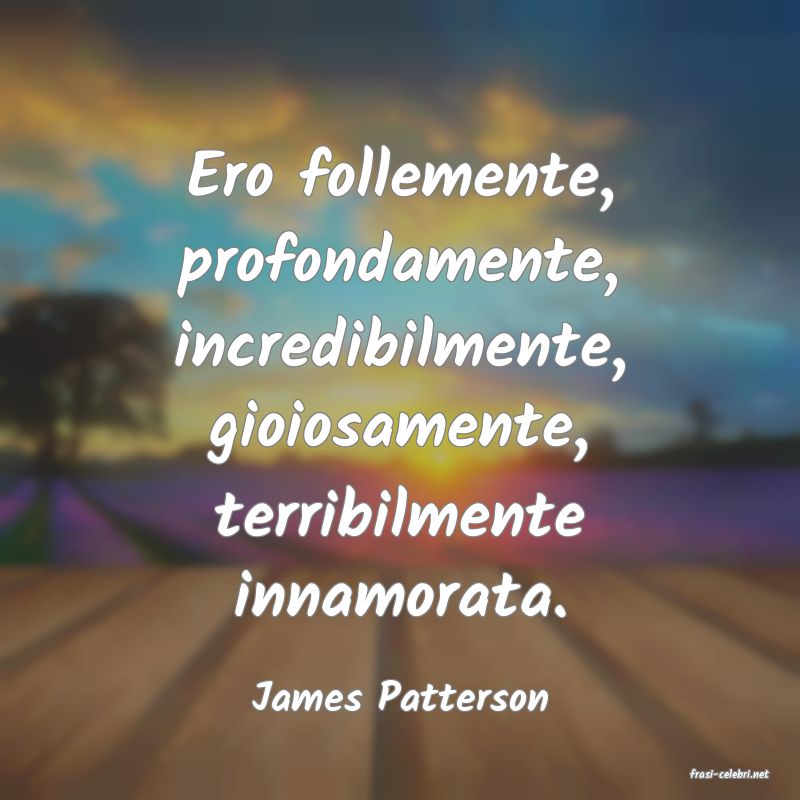 frasi di  James Patterson
