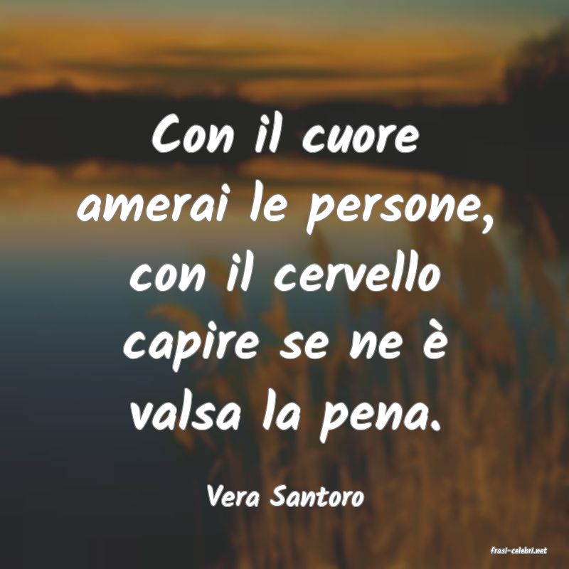 frasi di  Vera Santoro
