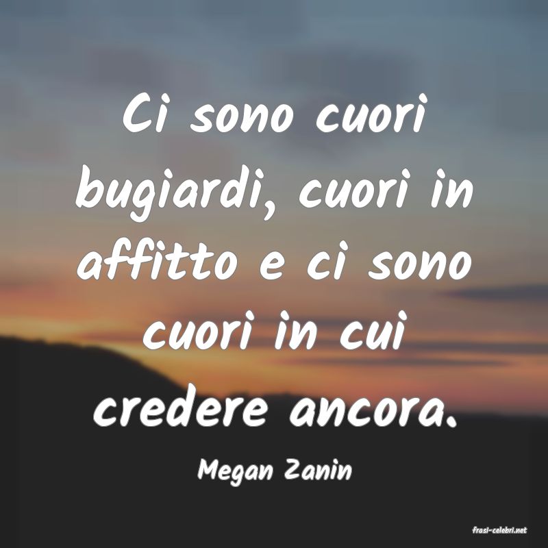 frasi di  Megan Zanin
