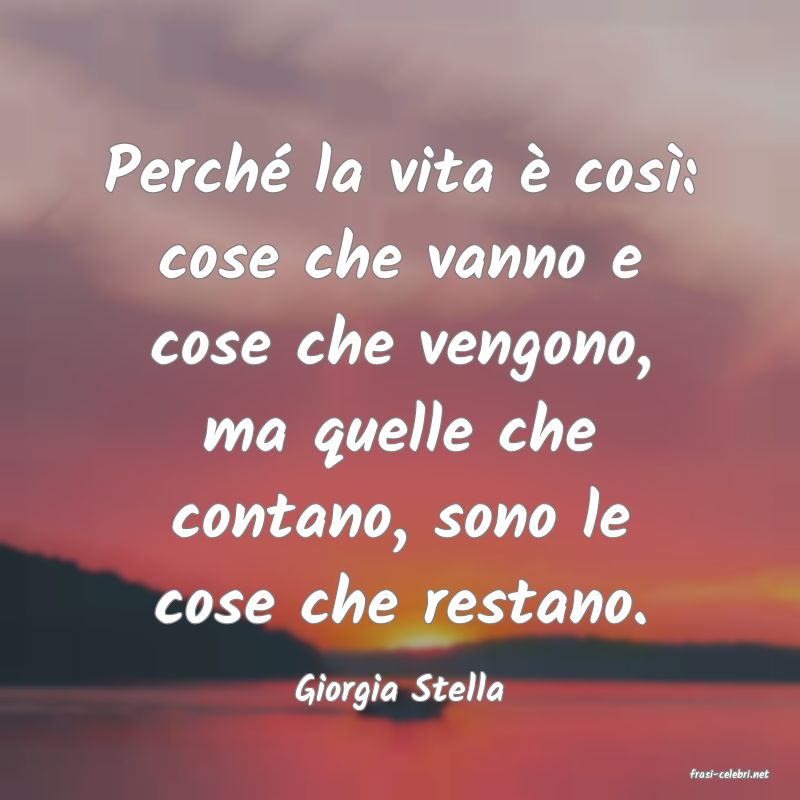frasi di  Giorgia Stella
