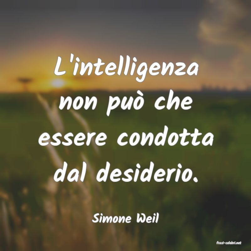 frasi di  Simone Weil
