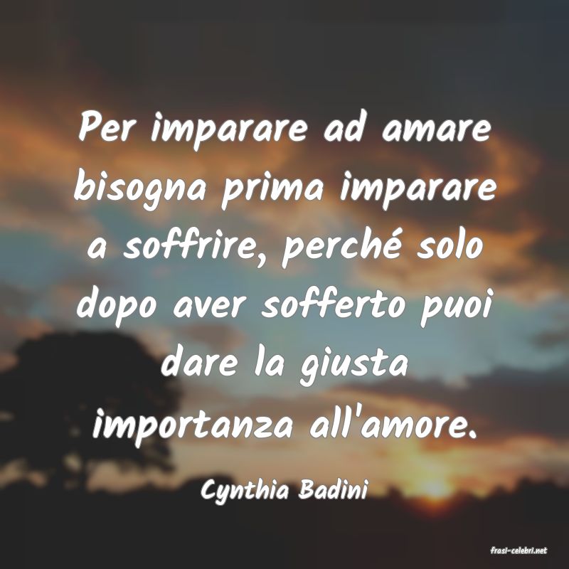 frasi di  Cynthia Badini
