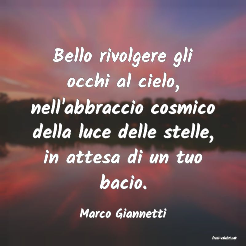 frasi di  Marco Giannetti

