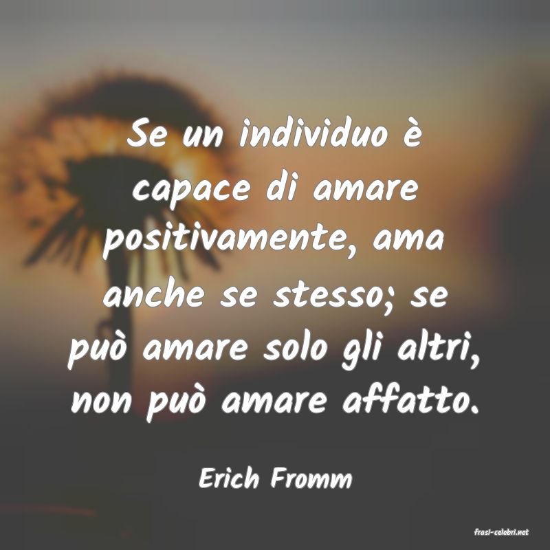 frasi di  Erich Fromm
