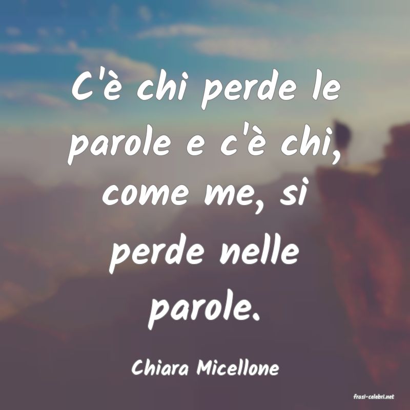 frasi di Chiara Micellone