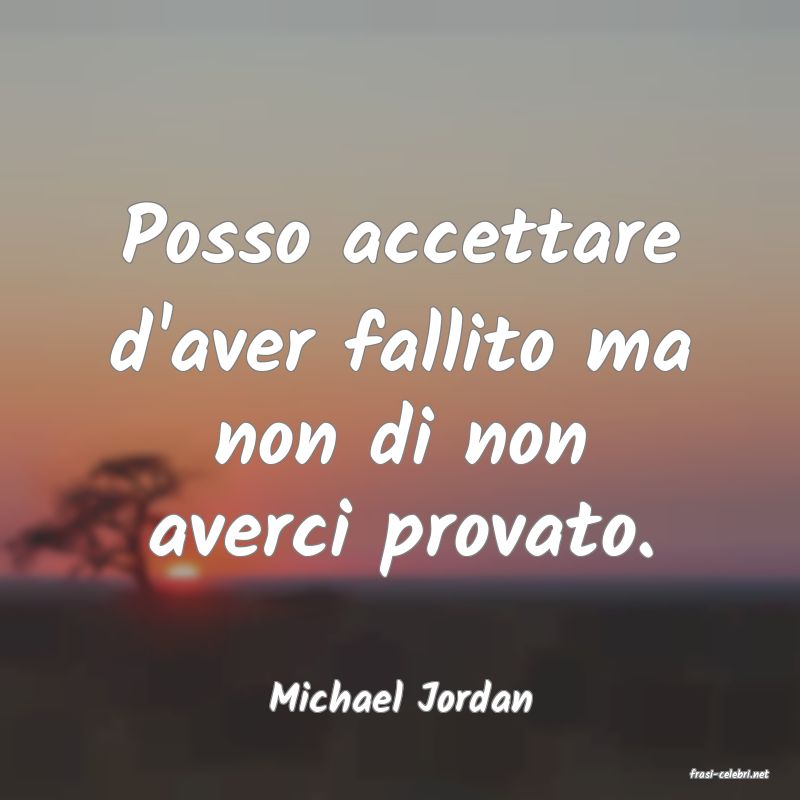 frasi di  Michael Jordan
