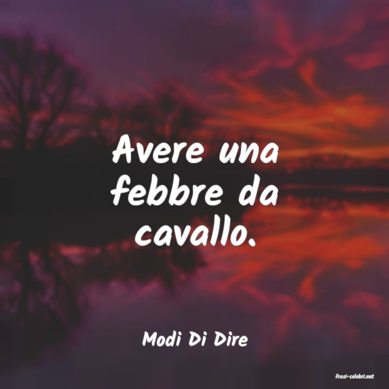frasi di  Modi Di Dire
