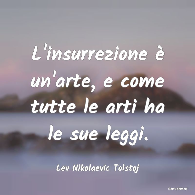 frasi di  Lev Nikolaevic Tolstoj
