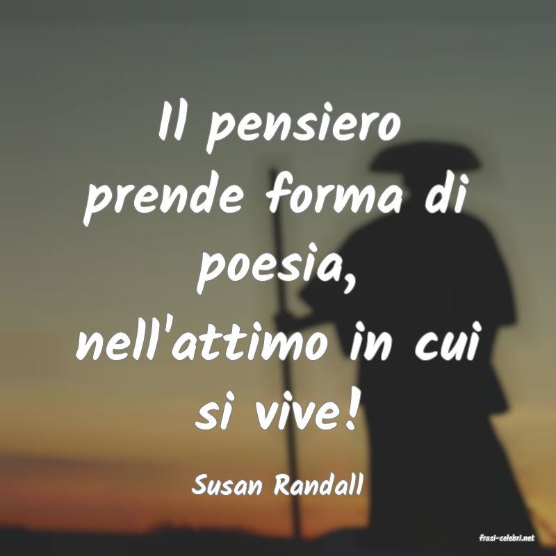 frasi di  Susan Randall
