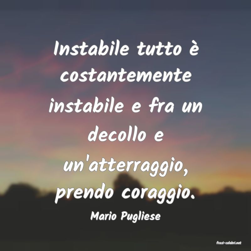 frasi di  Mario Pugliese
