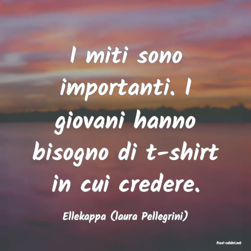 frasi di  Ellekappa (laura Pellegrini)
