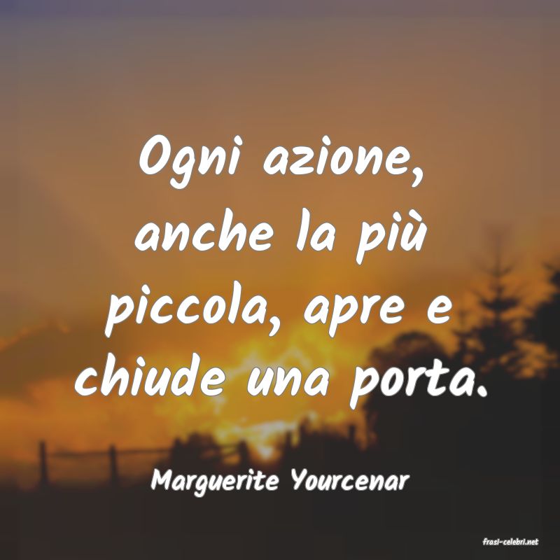 frasi di  Marguerite Yourcenar
